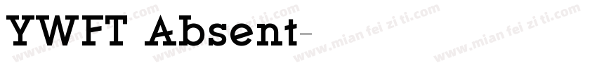 YWFT Absent字体转换
